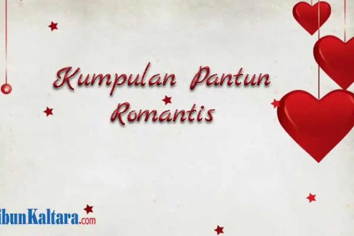 Bikin Doi Makin Gemas dengan Gombalanmu, Kumpulan Pantun Cinta Romantis Buat PDKT hingga Merayu