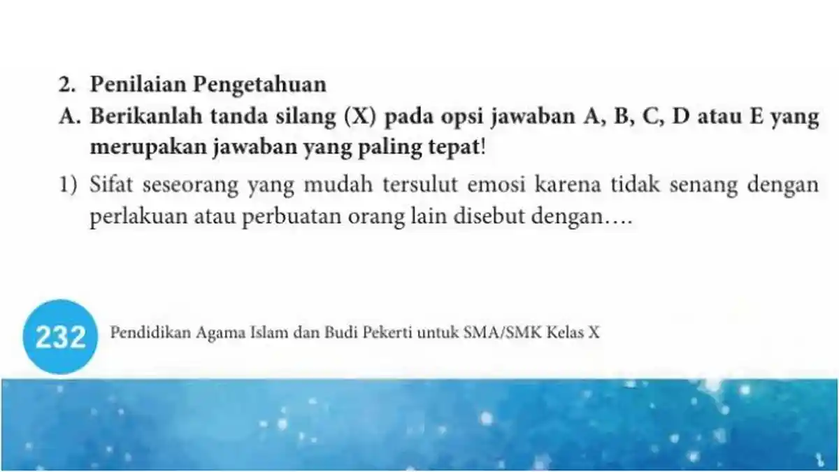 Kunci Jawaban PAI Kelas 10 Halaman 232 Kurikulum Merdeka: Penilaian Pengetahuan, Soal Pilihan Ganda