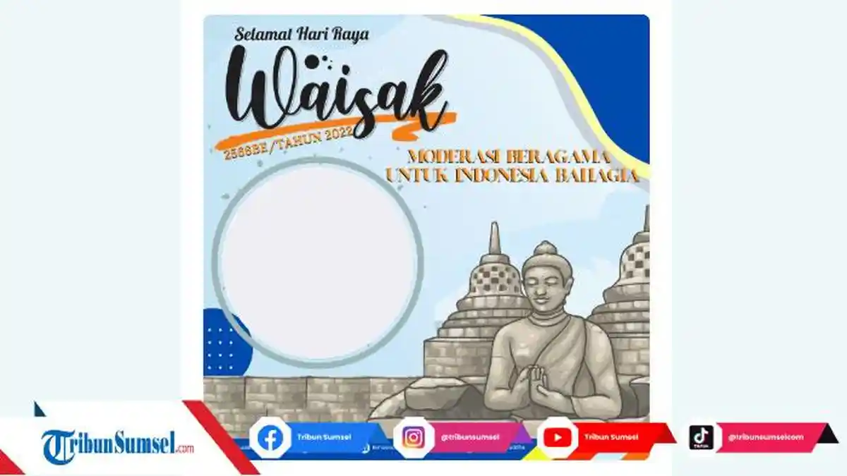 Kumpulan Twibbon Selamat Hari Raya Waisak 2022, Untuk Dibagikan Postingan Instagram, WhatsApp, FB