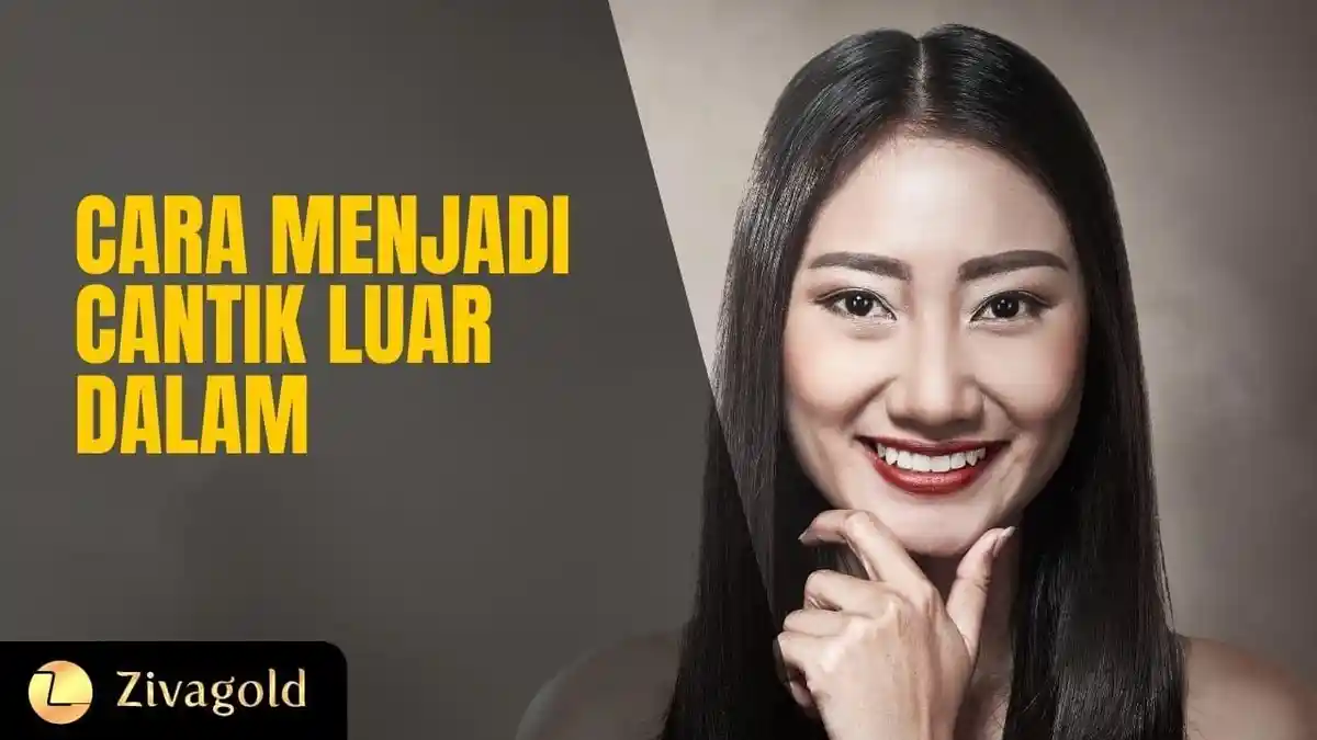 9 Cara Mudah Menjadi Wanita Cantik dan Menarik, Tunjukkan Inner Beauty agar Terlihat Elegan Berkelas