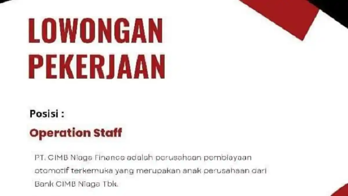 Lowongan Kerja Kendari, PT CIMB Niaga Finance Buka Rekrutmen Posisi Operation Staff, Cara Daftar
