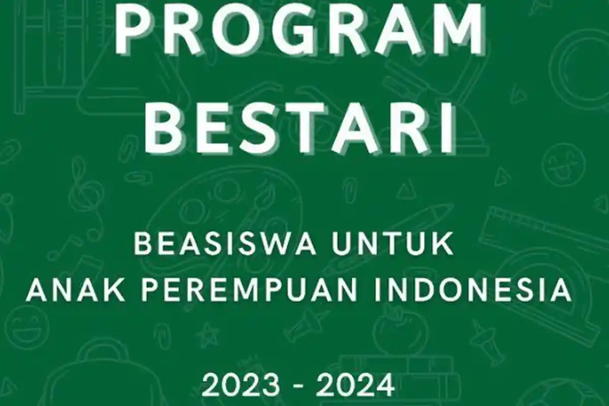 Link Daftar Beasiswa Bestari 2023 untuk Anak Perempuan Indonesia dan Komponen Beasiswa yang Diterima