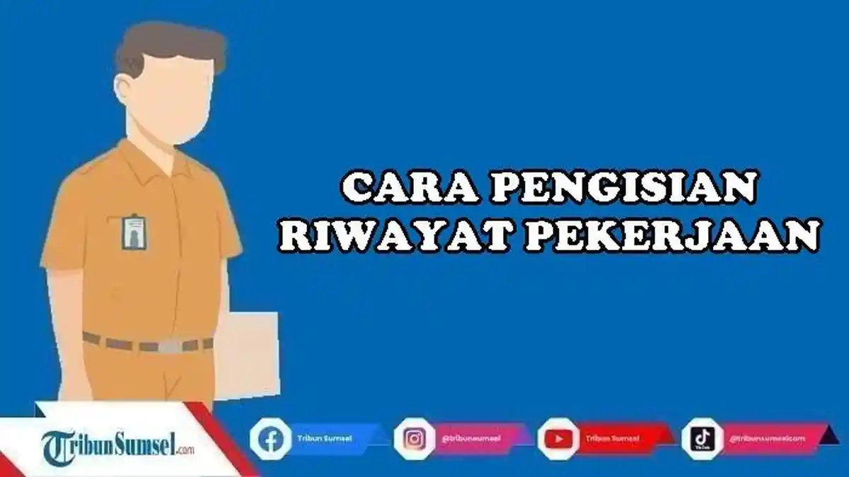 Cara Pengisian Riwayat Pekerjaan Saat Daftar CPNS 2024 Beserta Contoh Teks Deskripsi Pekerjaannya