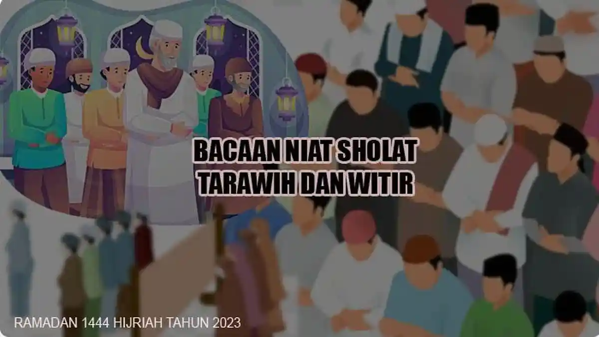 Niat Sholat Tarawih dan Witir, Lengkap Bacaan Doa Kamilin
