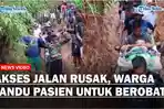 Viral-Akses-Jalan-Rusak-Warga-Tandu-Pasien-Untuk-Berobat.jpg