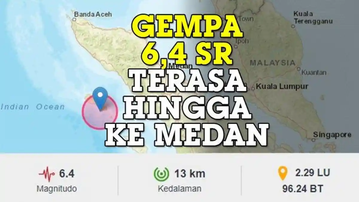 Aceh Diguncang Gempa 6.4 SR, Getaran Terasa Hingga ke Medan BMKG Sebut tak Berpotensi Tsunami