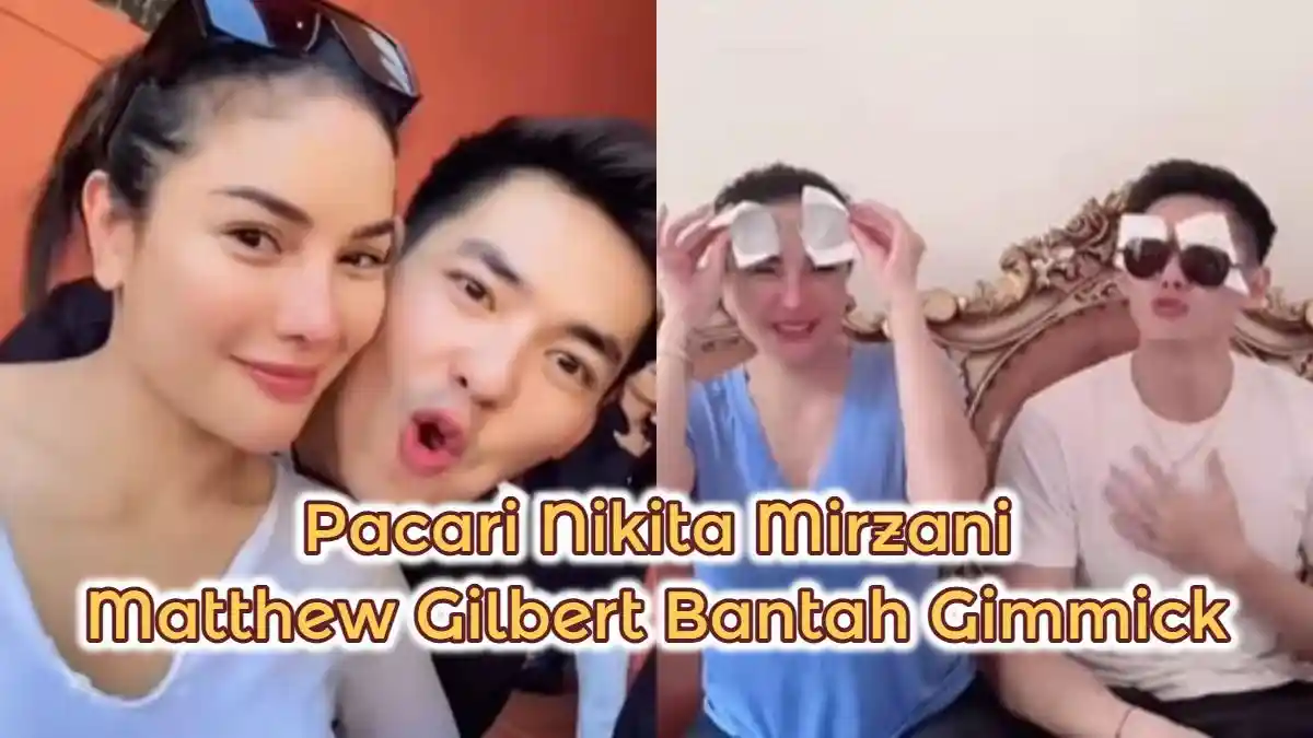 Pacari Nikita Mirzani, Matthew Gilbert Dapat Restu Keluarga, Bantah Gimmick: Jodoh Siapa yang Tahu