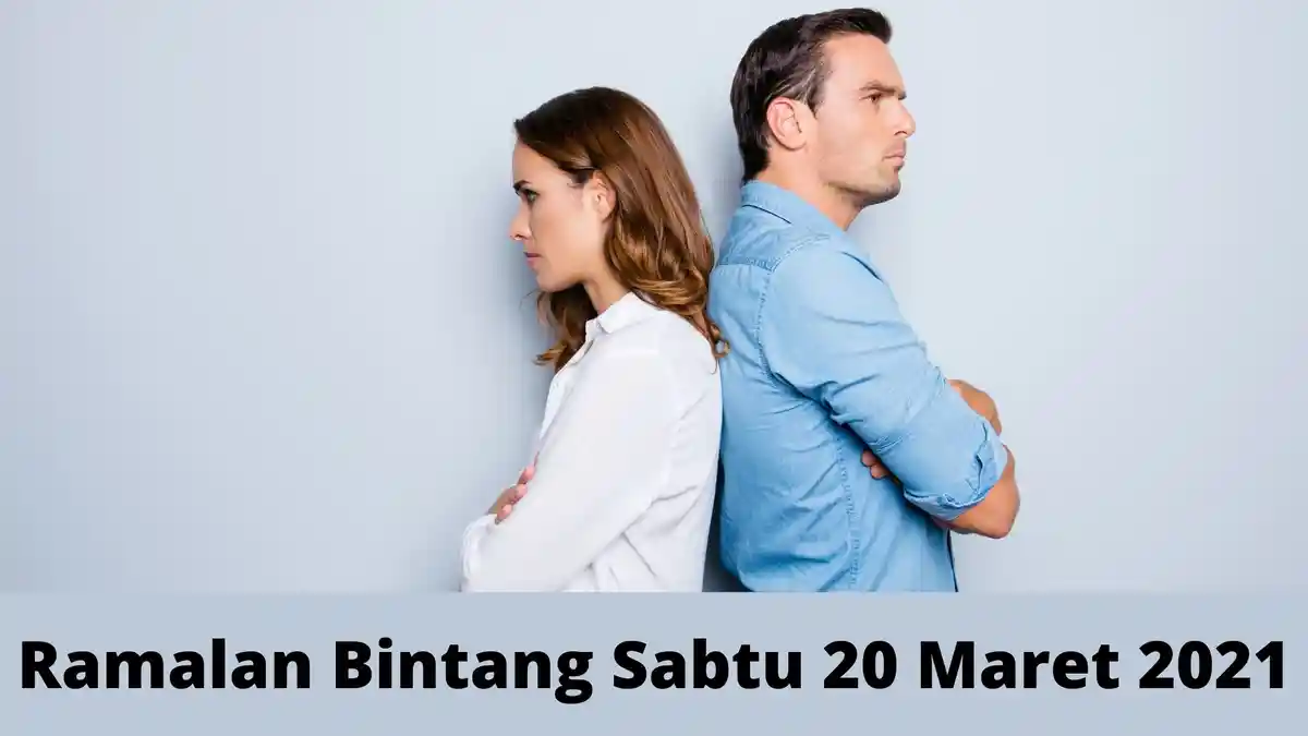Ramalan Bintang Hari Sabtu 20 Maret 2021: Taurus Mulai Hal Baru, Aquarius Ada Ketegangan di Rumah