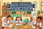 Kunci Jawaban Matematika Kelas 4 Halaman 192 Kurikulum Merdeka: Uji Kompetensi