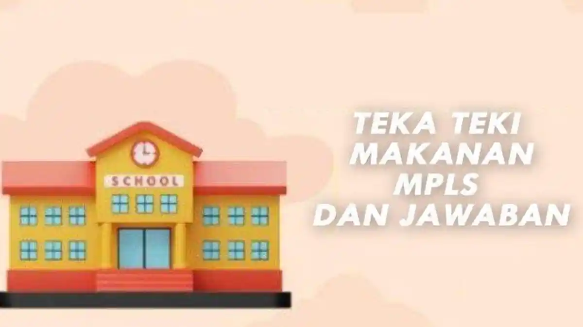 Teki-teki Snack Makanan dan Minuman MPLS 2024 Arti Batu Bata, Minuman Band dll Ini Jawabannya