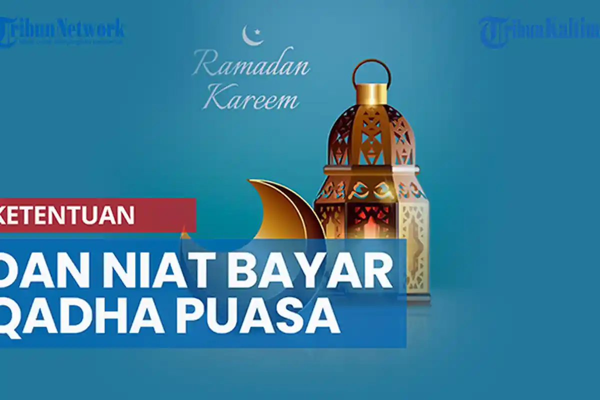 Masih Punya Utang Puasa Ramadhan 2022, Kapan Batas Waktu untuk Qadha Puasa?