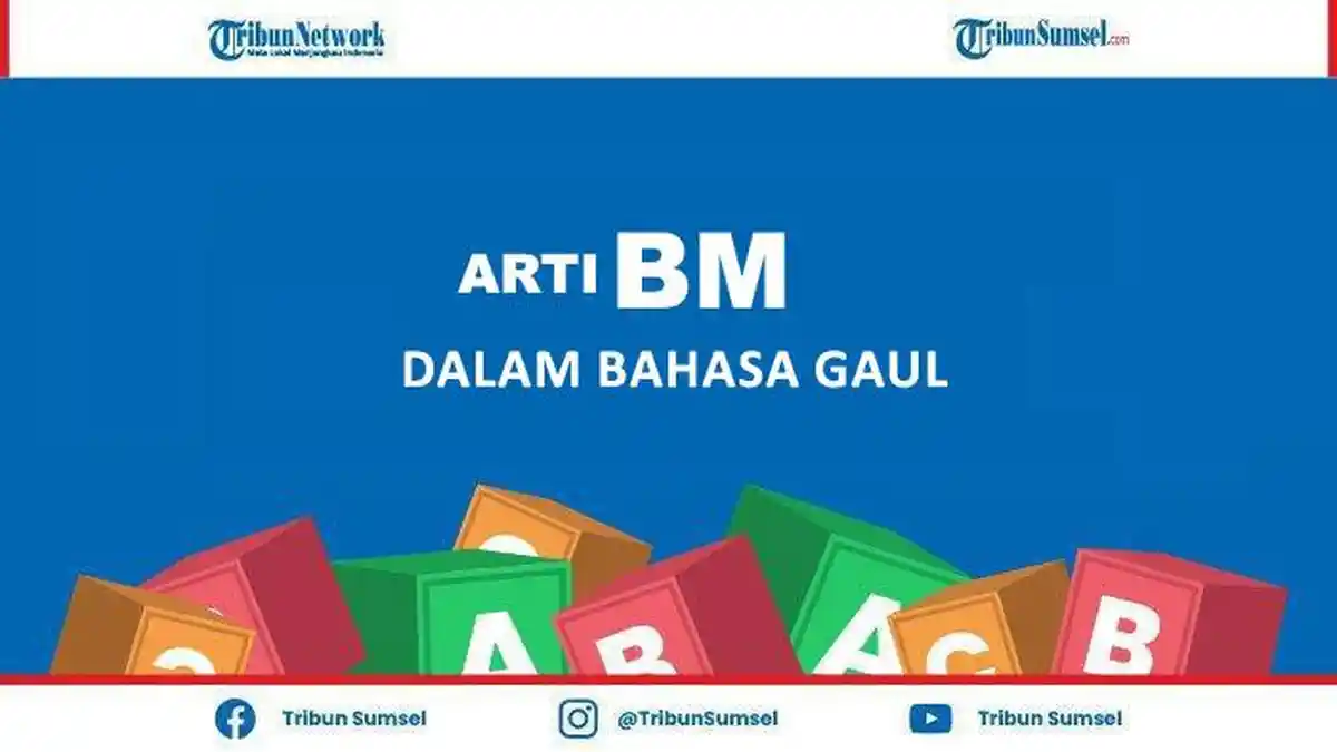 BM Dalam Bahasa Gaul Adalah Apa? Kosa Kata Populer di Media Sosial, Ini Artinya