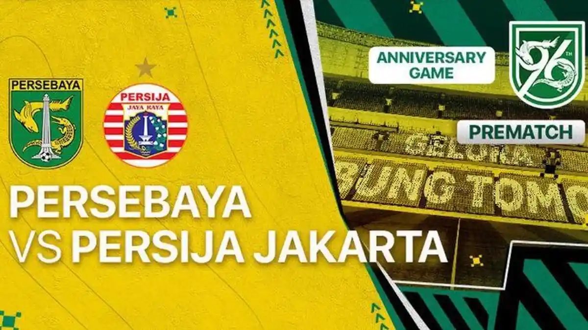 Link Live Streaming Indosiar, Persebaya vs Persija Jakarta di 96th Anniversary Game, Minggu 18 Juni