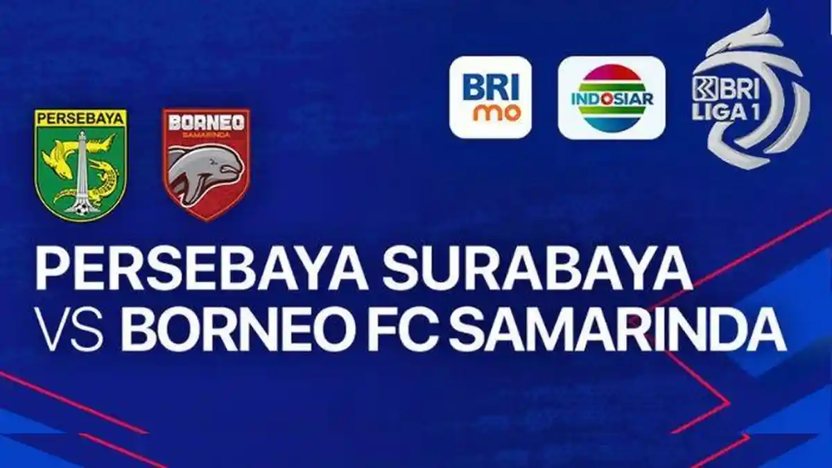 Link Live Streaming Indosiar Persebaya vs Borneo FC, Pesut Etam Ambisi Putus Nirbobol Bajul Ijo