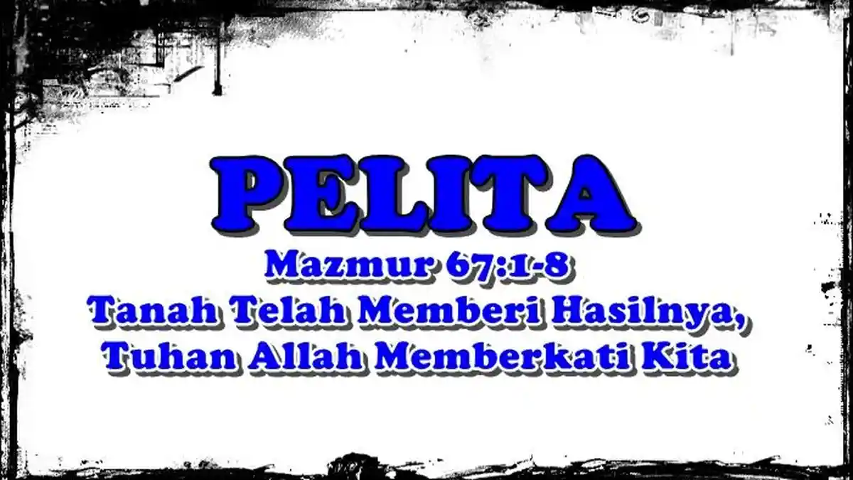 Pelita, Renungan P/KB GMIM 5-11 Juli 2026, Tanah Telah Memberi Hasilnya, Tuhan Allah Memberkati Kita - Tribunmanado.co.id