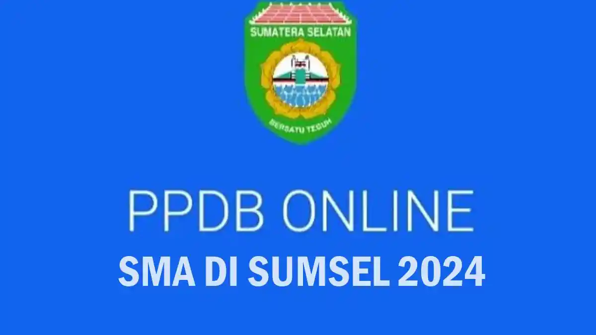 Link dan Cara Cek Pengumuman PPDB SMA Sumsel 2024, Jalur Zonasi, Afirmasi, dan Prestasi
