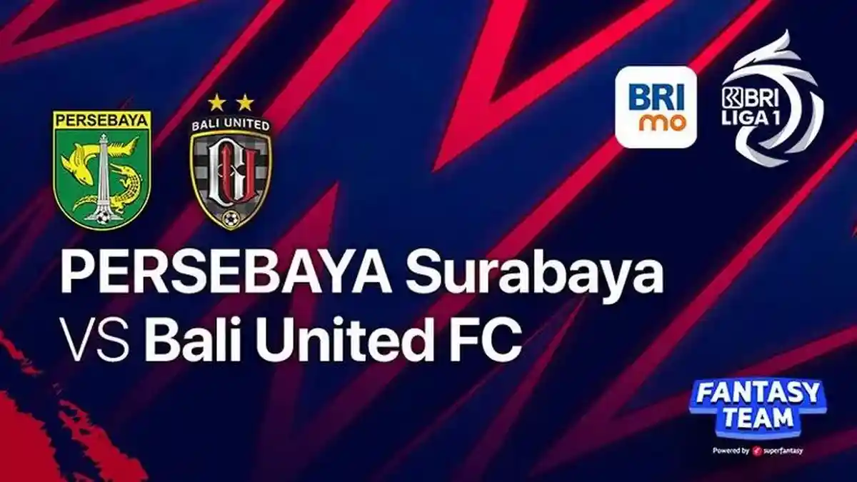 Live Streaming Indosiar Persebaya vs Bali United Liga 1 Hari Ini