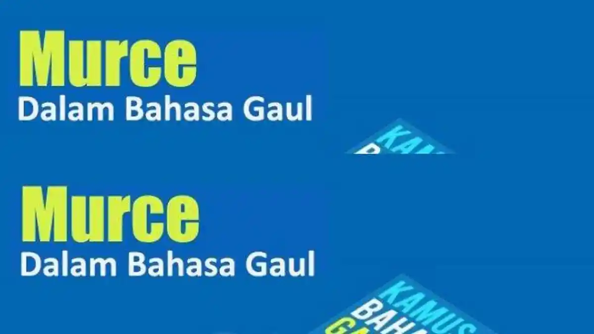 Mengetahui Arti Kata Murce dalam Bahasa Gaul, Istilah yang Populer di TikTok dan Facebook
