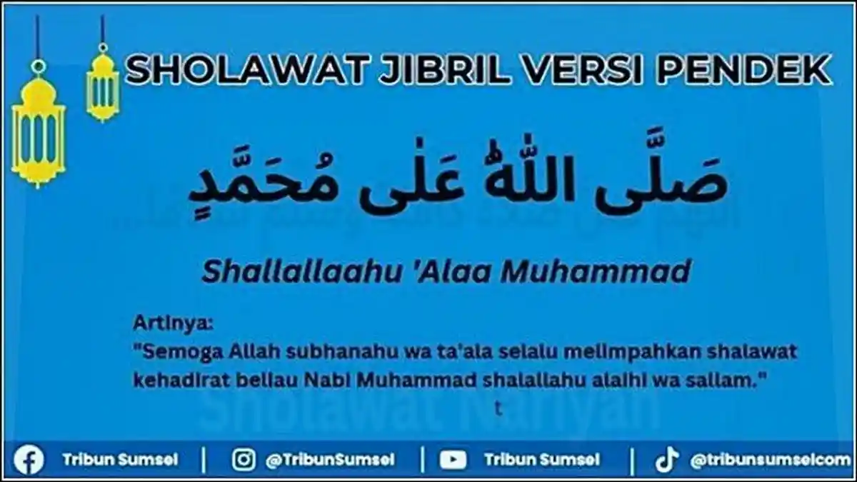 Bacaan Sholawat Jibril Pendek Teks Arab Latin dan Arti, Baca 500 Kali Agar Dimudahkan Bayar Utang