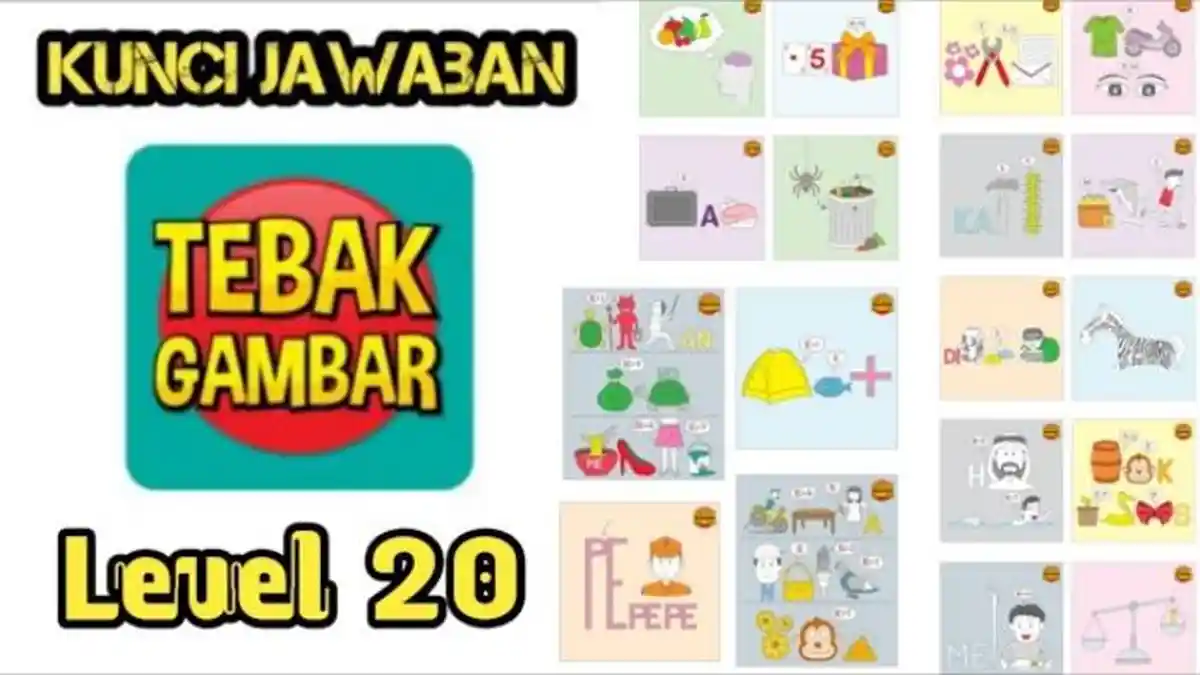 Terupdate! Kunci Jawaban Tebak Gambar Level 20, Akurat & Dijamin Raih Skor 100 Plus Penjelasannya