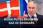 TOLAK-Bayar-Dengan-Rubel-Perusahaan-Gas-Rusia-Putus-Pasokan-ke-Denmark.jpg