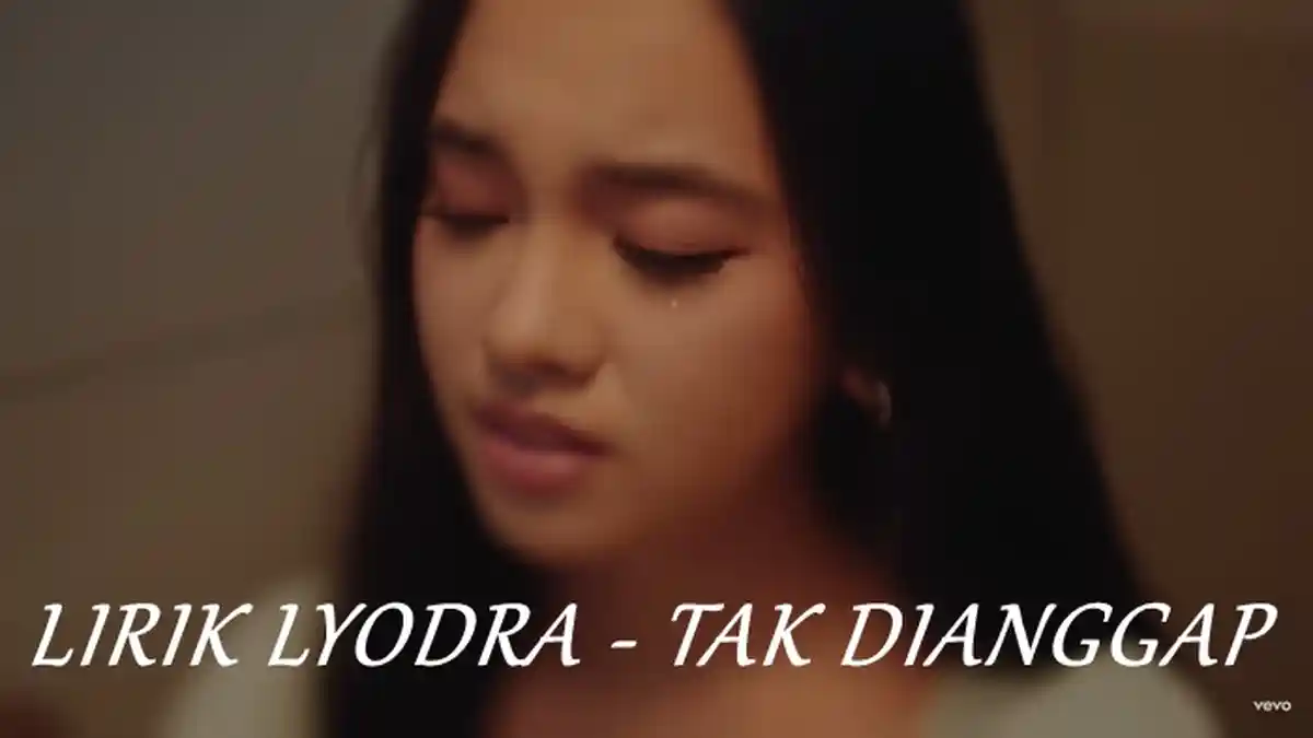 Lirik Lagu Lyodra - Tak Dianggap - Single Terbaru 2023