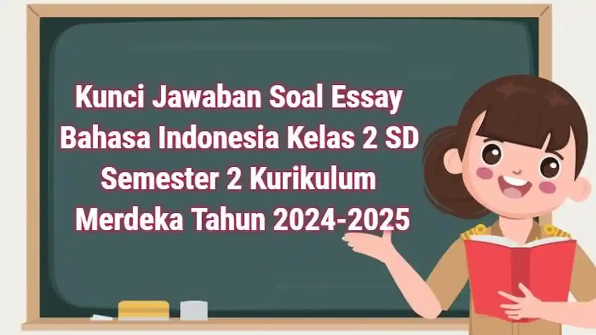 45 Kunci Jawaban Soal Bahasa Indonesia Kelas 2 SD Semester 2, Apa yang Dimaksud Dengan Paragraf?