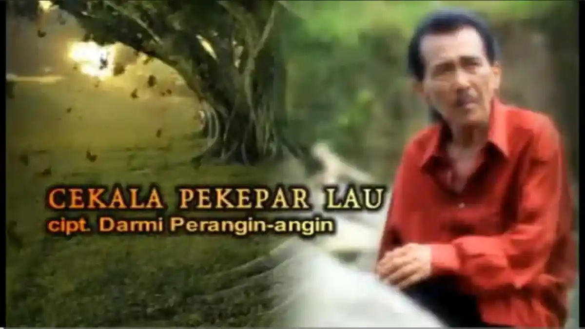 Lirik Lagu Karo Cekala Pekepar Lau Dipopulerkan Hormat Barus