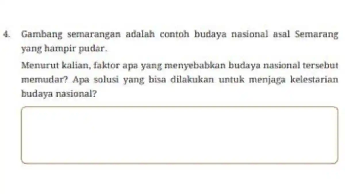 Kunci Jawaban Pendidikan Pancasila Kelas 8 Halaman 129: Faktor yang Sebabkan Budaya Nasional Memudar
