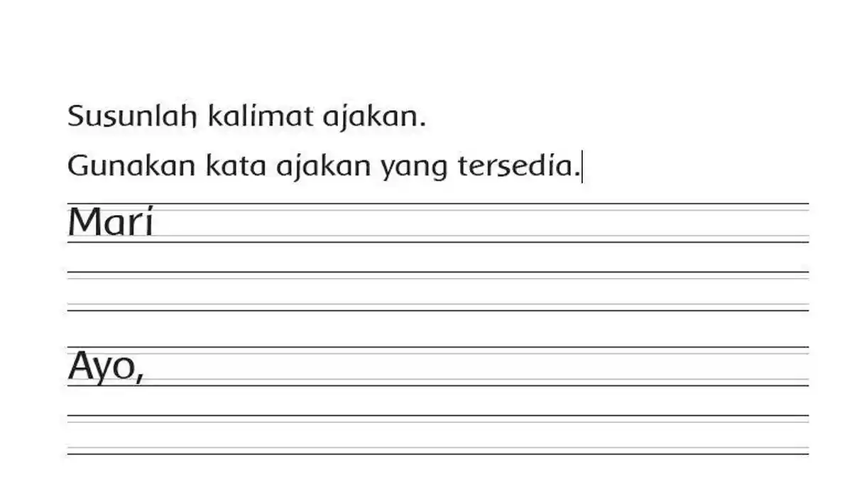 Kunci Jawaban Tema 5 Kelas 1 Halaman 109 Susunlah Kalimat Ajakan