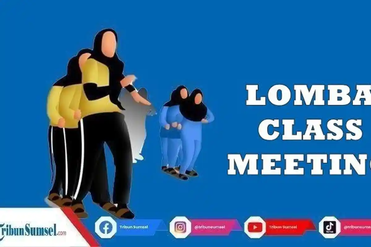 50 Referensi Lomba Class Meeting 2025 yang Seru dan Edukatif untuk Siswa SD, SMP hingga SMA
