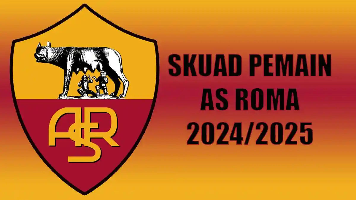 Skuad Pemain AS Roma 2024/2025, Tammy Abraham Habis Masa di AC Milan ...