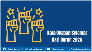 Ilustrasi-Kumpulan-25-Kata-Ucapan-Selamat-Hari-Buruh-2026.jpg