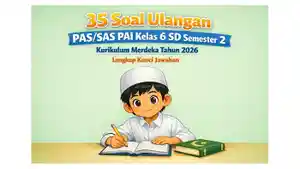 35-soal-ulangan-PASSAS-PAI-kelas-6-SD-semester-2-Kurikulum-Merdeka-tahun-2026.jpg