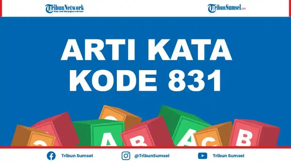 Arti Kode 831 dalam Kosa Kata Bahasa Gaul, Hati-Hati Jika Sahabat atau Temanmu Memberikan Kode Ini