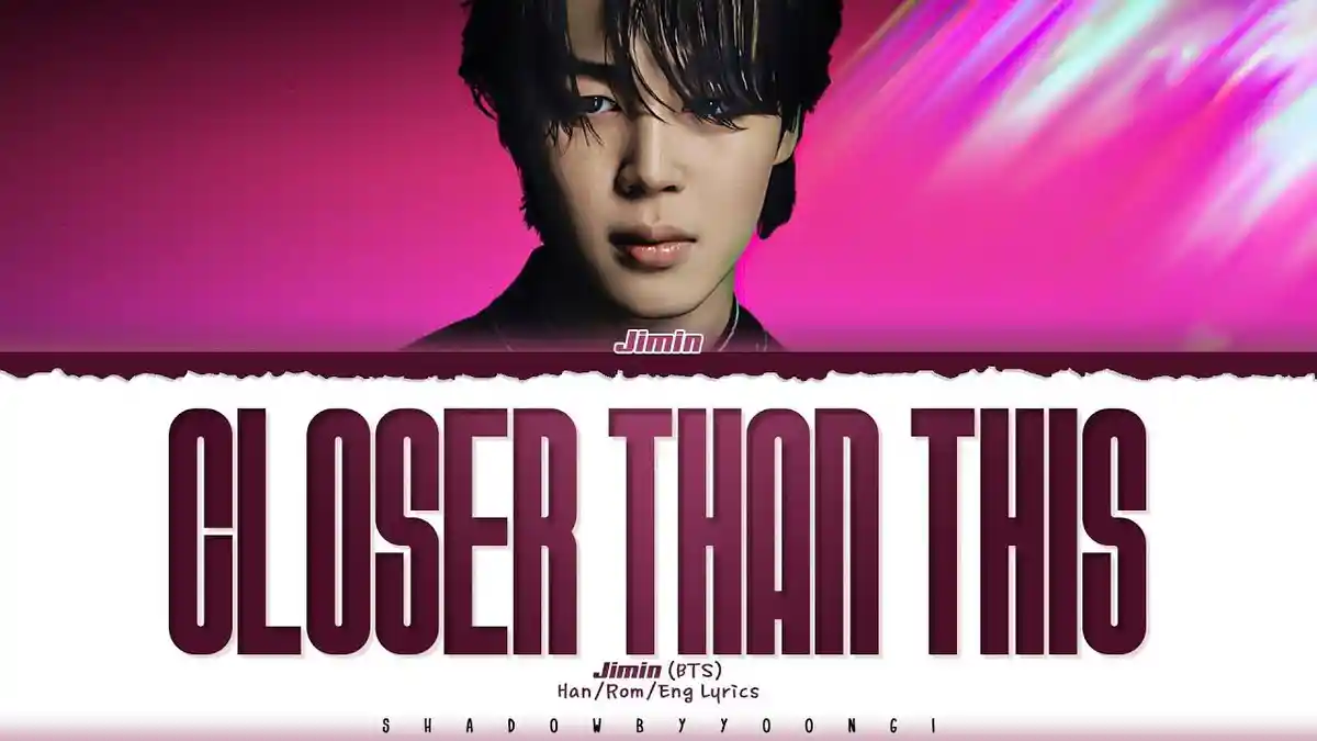 Download Lagu Jimin Closer Than This Beserta Lirik dan Terjemahan