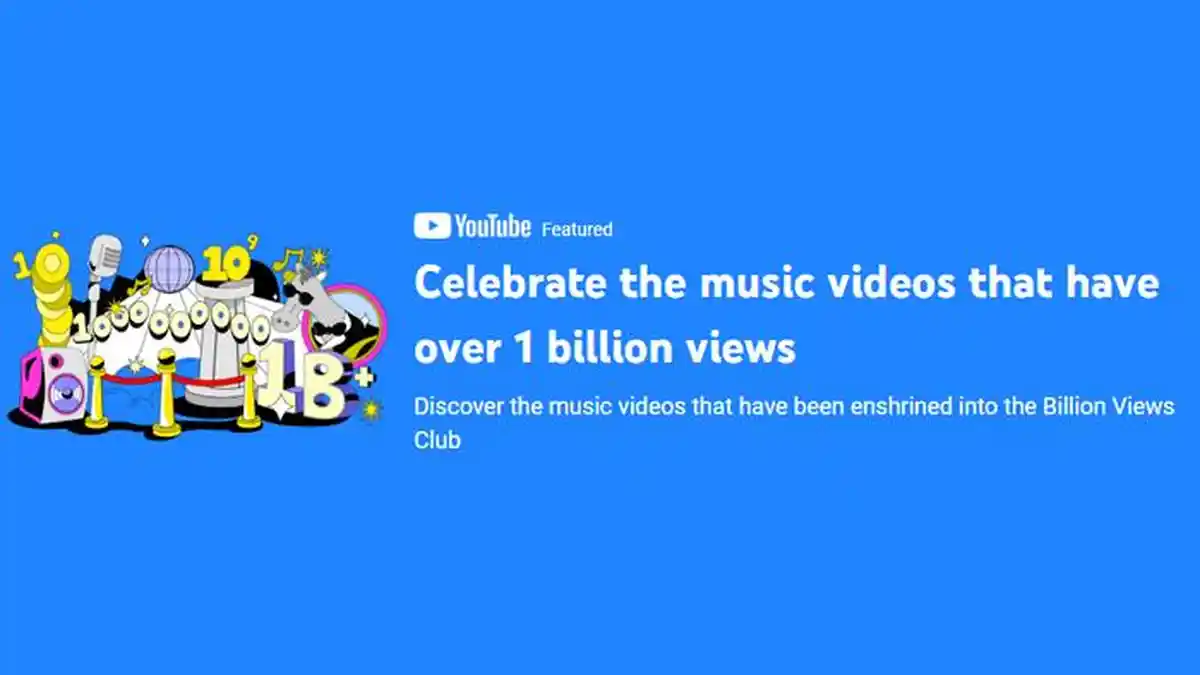 YouTube Rilis Daftar Video Musik yang Telah Diputar Lebih dari 1 Miliar Kali