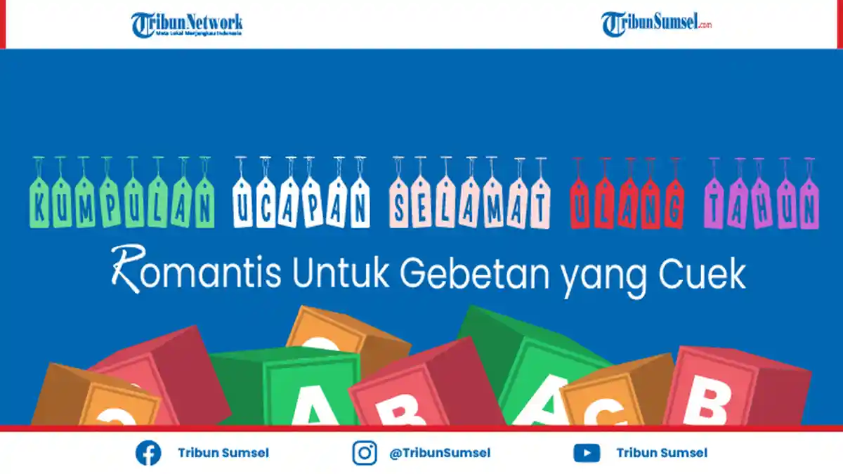 Ucapan Selamat Ulang Tahun Romantis Untuk Gebetan, Bisa Jadi Lebih Dekat Dengan Pasangan