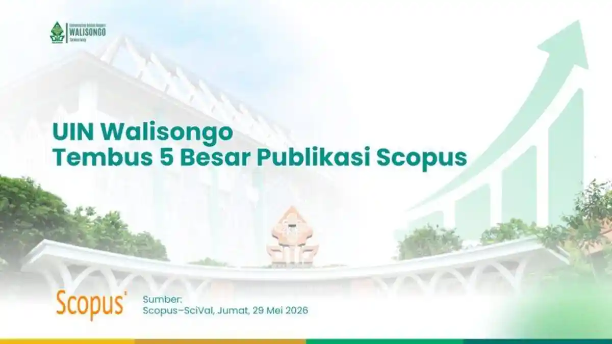UIN Walisongo Semarang Masuk 5 Besar Publikasi Scopus dan Optimistis Mencetak Rekor Baru Akhir Tahun