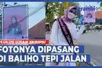 VIDEO - Viral Foto Mahasiswi Dipasang di Baliho Tepi Jalan, Hadiah setelah Ujian Skripsi