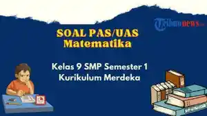 20231205_UAS-PAS-Matematika-kelas-9.jpg