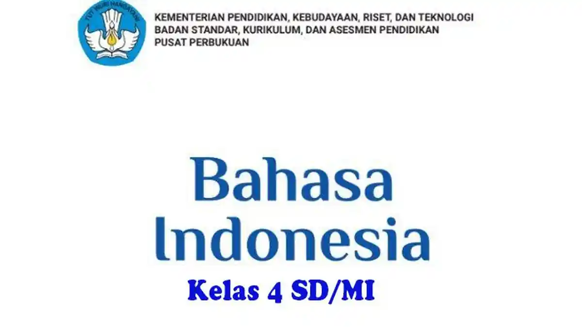 MATERI Bahasa Indonesia Kelas 4 Kurikulum Merdeka Bab 1 Sudah Besar dan Link Buku