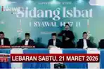 Berbeda! Pemerintah Tetapkan 1 Syawal Jatuh 21 Maret 2026, Muhammadiyah Besok