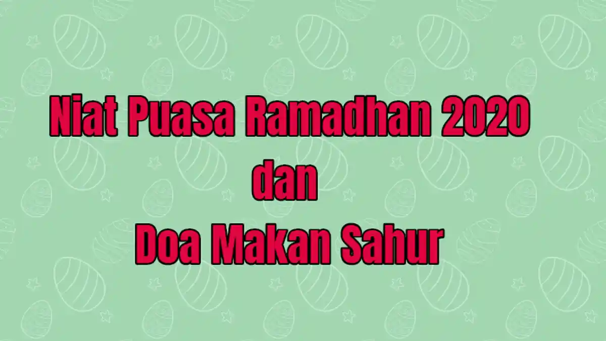 Ingat, Doa Makan Sahur Lengkap Niat Puasa Ramadhan yang Benar, Tak Sah Dibaca Setelah Imsak