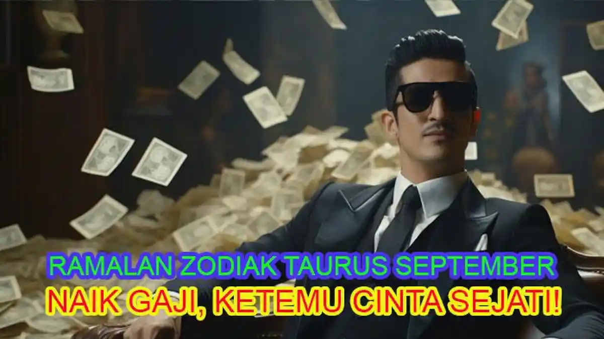 Ramalan Kondisi Zodiak Taurus September 2024: Naik Gaji Bulan Ini, Asmara Siap Ketemu Cinta Sejati?