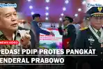 PEDAS! PDIP Protes Jokowi Soal Kenaikan Pangkat Prabowo Sebut Dalam TNI Tak ada Pangkat Kehormatan