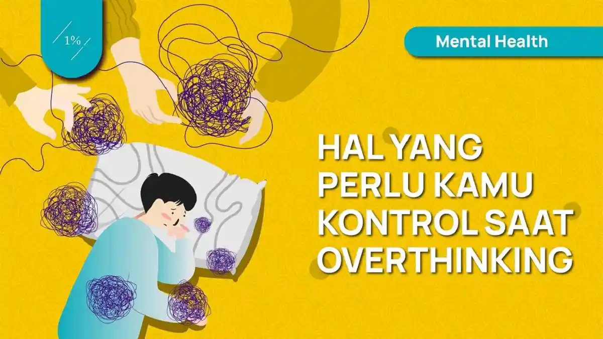 Tips Untuk Mengurangi Kebiasaan Overthinking Setelah Berinteraksi dengan Orang Lain