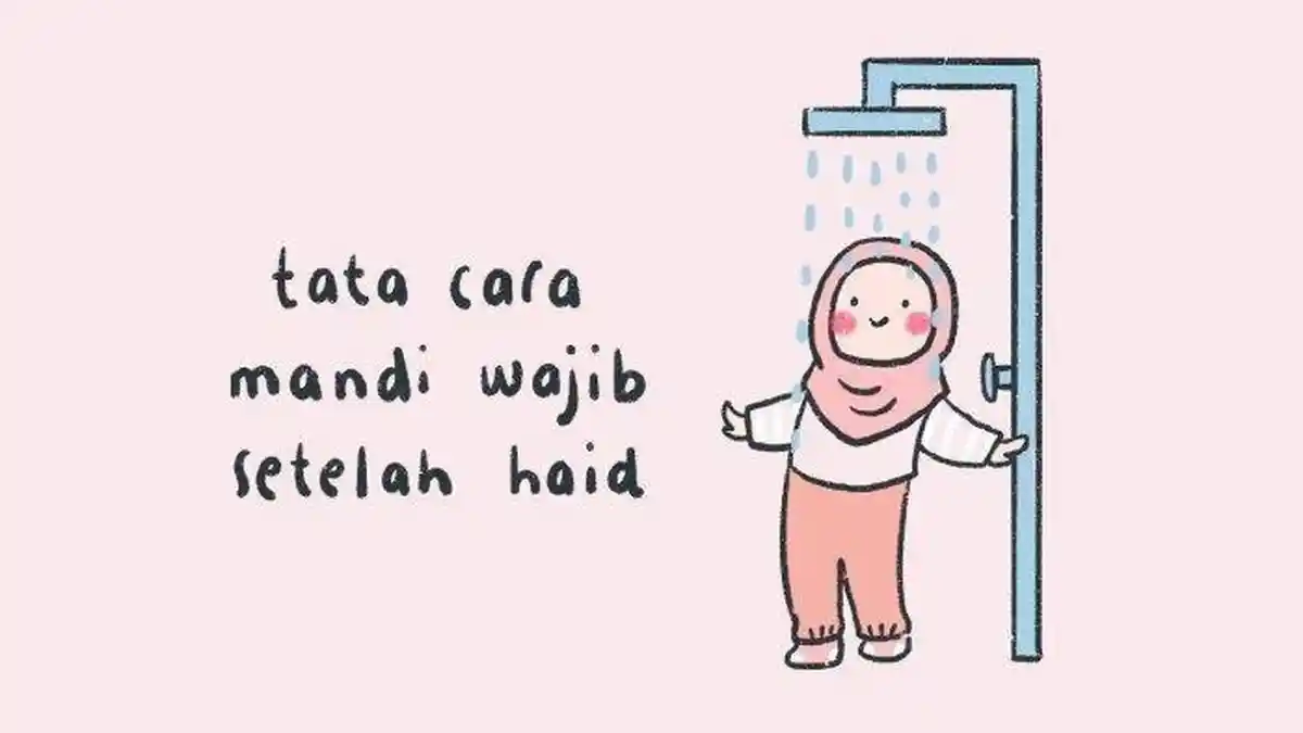 Doa Mandi Wajib Setelah Nifas dan Haid, Lengkap dengan Tata Caranya yang Benar
