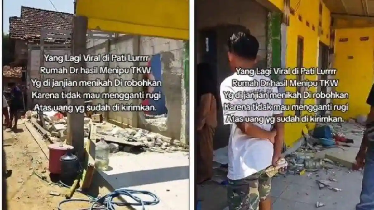 Viral TKW Robohkan Rumah Pacarnya di Pati, Sudah Terima Rp 250 Juta Tapi Nikahi Wanita Lain 