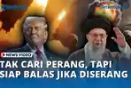 VIDEO - Iran Kirim Peringatan Keras ke AS: Tak Cari Perang, Tapi Siap Balas Jika Diserang